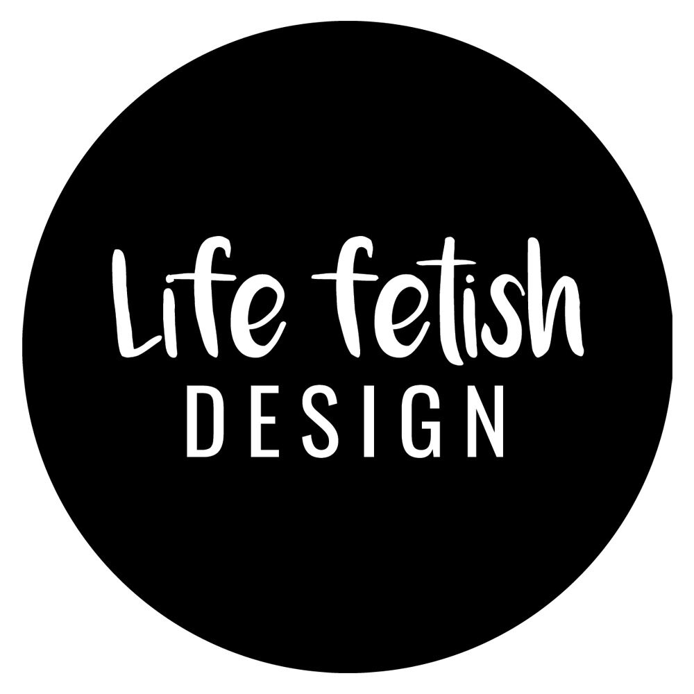 Life fetish design