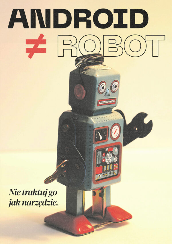 plakat "android nie robot"
