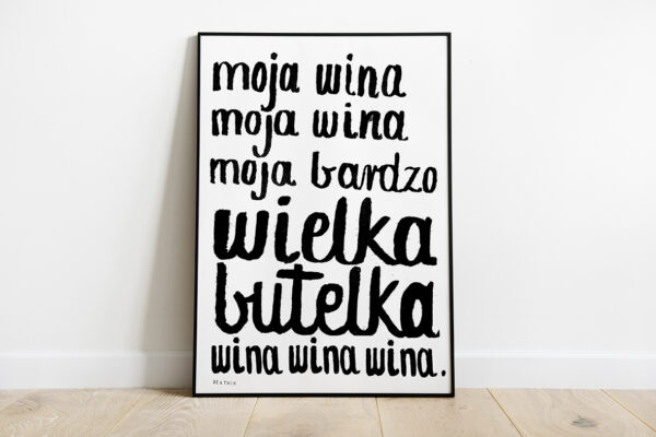 Moja Wina plakat dla przyjaciółki prezent do kuchni typograficzny czarno bialy